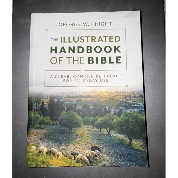Other - The Illustrated Handbook of the Bible George W. Knight Barbour 2023 PB Illus